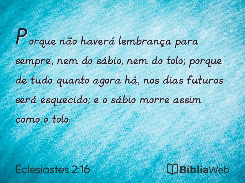 Eclesiastes 2:16 em imagem para compartilhar