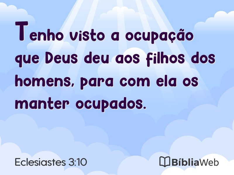 Eclesiastes 3:10 em imagem para compartilhar