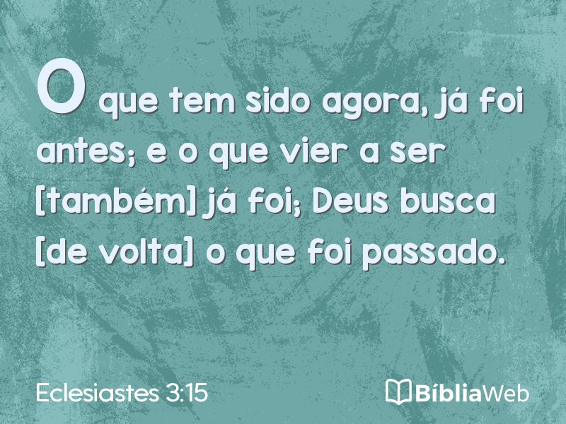 Eclesiastes 3:15 em imagem para compartilhar