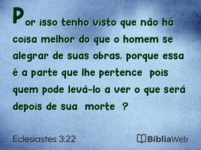 Eclesiastes 3:22 em imagem para compartilhar