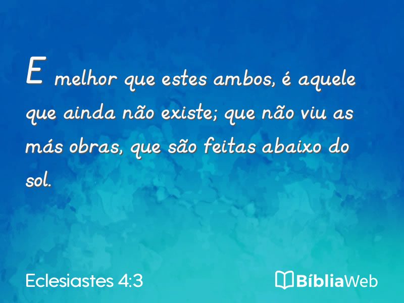 Eclesiastes 4:3 em imagem para compartilhar