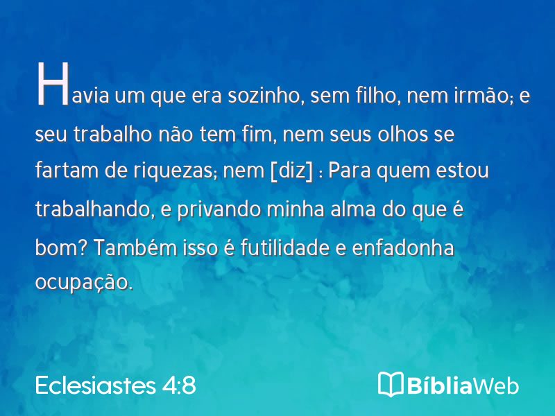Eclesiastes 4:8 em imagem para compartilhar