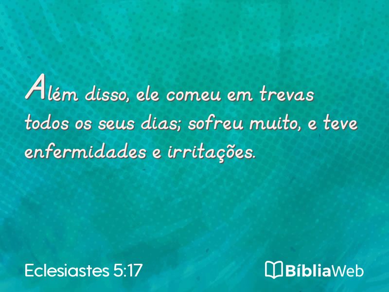 Eclesiastes 5:17 em imagem para compartilhar