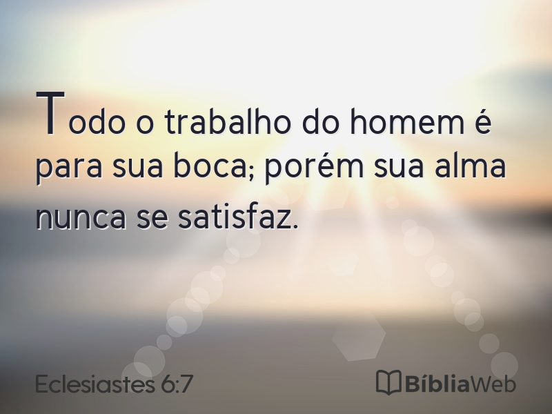 Eclesiastes 6:7 em imagem para compartilhar