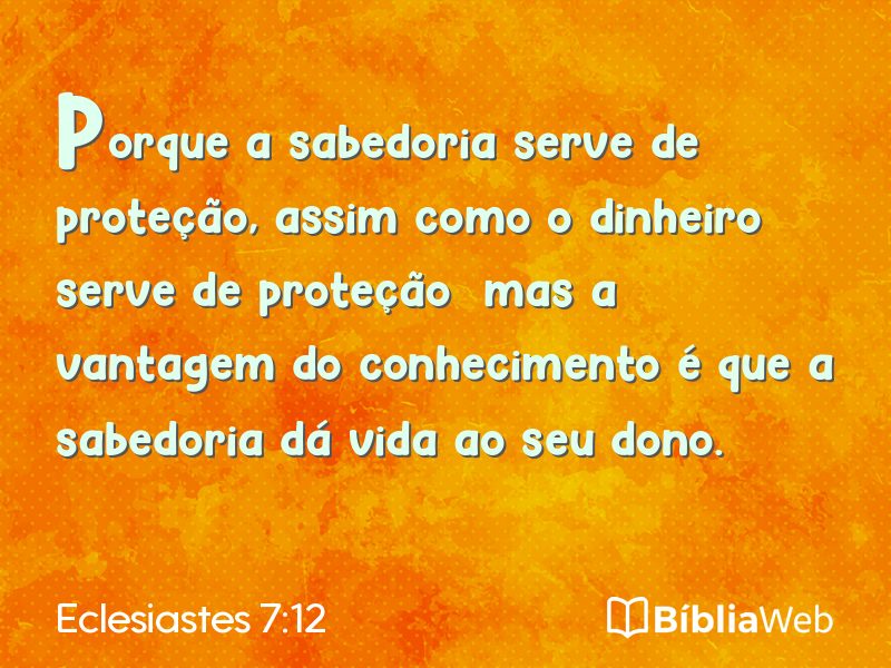 Eclesiastes 7:12 em imagem para compartilhar