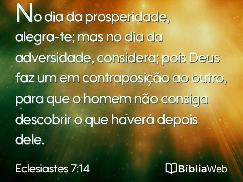 Eclesiastes 7:14 em imagem para compartilhar