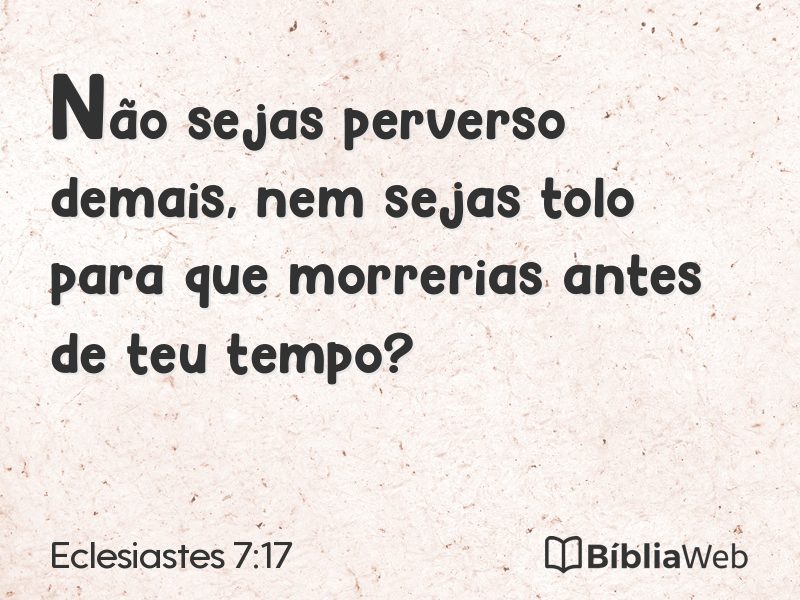 Eclesiastes 7:17 em imagem para compartilhar