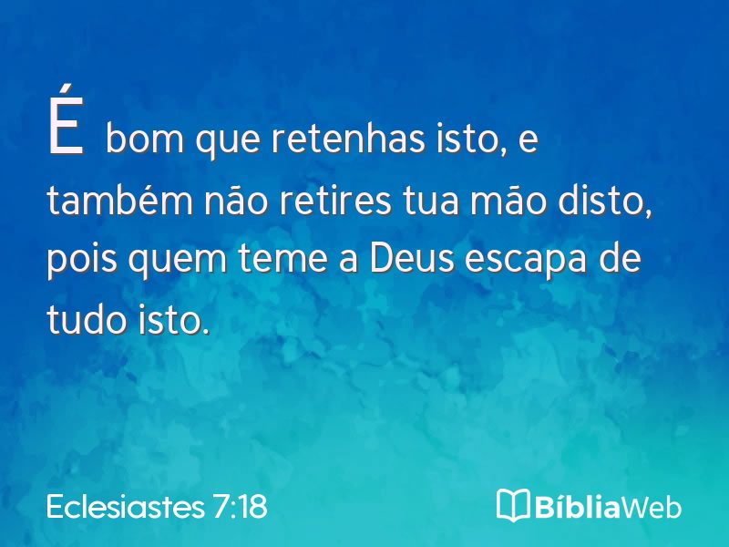 Eclesiastes 7:18 em imagem para compartilhar