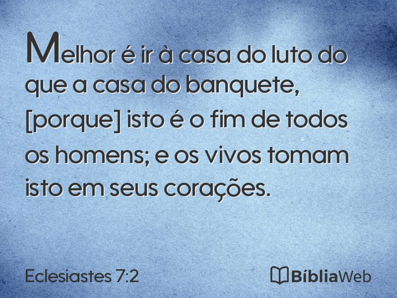 Eclesiastes 7:2 em imagem para compartilhar