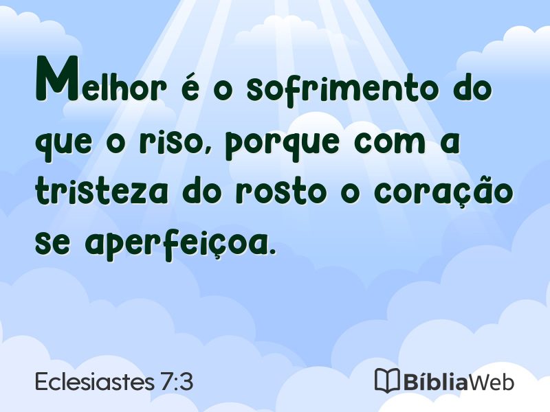 Eclesiastes 7:3 em imagem para compartilhar