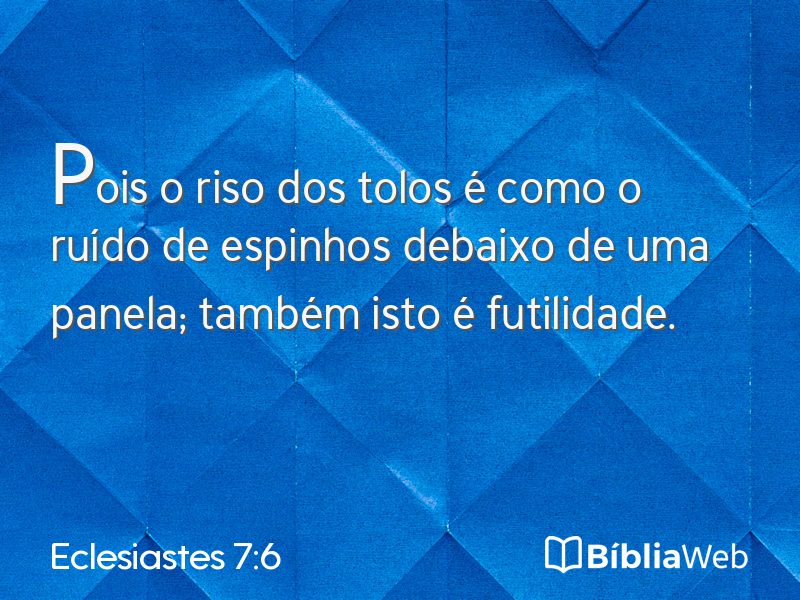 Eclesiastes 7:6 em imagem para compartilhar