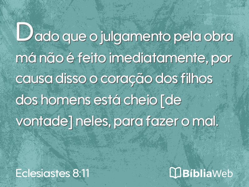 Eclesiastes 8:11 em imagem para compartilhar