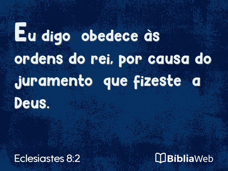 Eclesiastes 8:2 em imagem para compartilhar