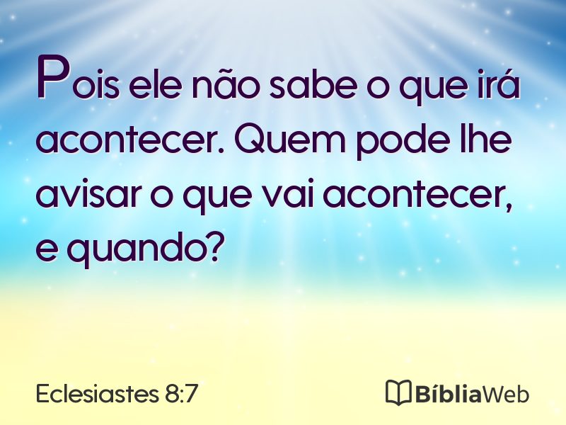 Eclesiastes 8:7 em imagem para compartilhar