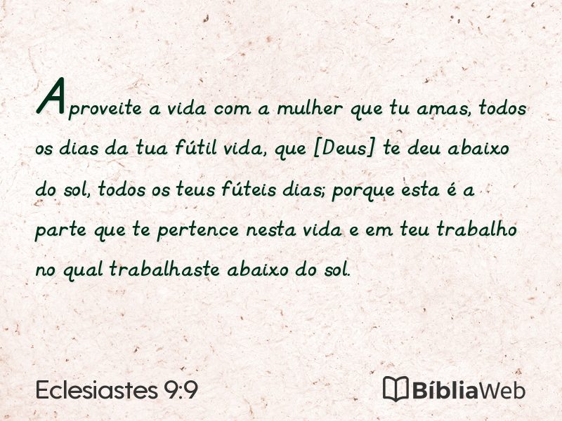 Eclesiastes 9:9 em imagem para compartilhar