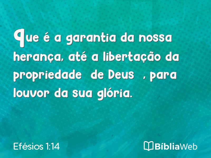 Efésios 1:14 em imagem para compartilhar