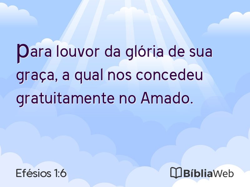 Efésios 1:6 em imagem para compartilhar
