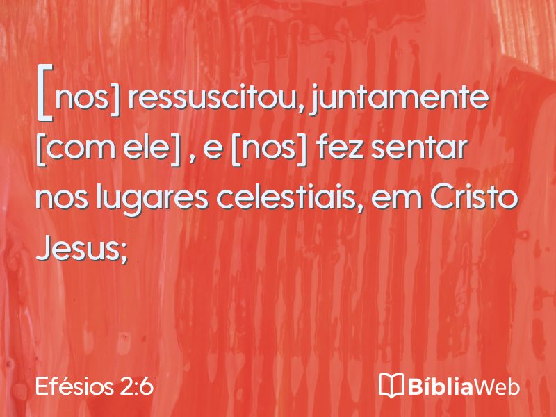 Efésios 2:6 em imagem para compartilhar