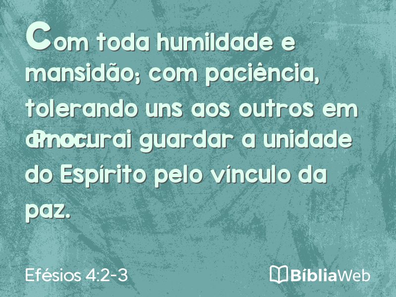 Efésios 4:2-3 em imagem para compartilhar