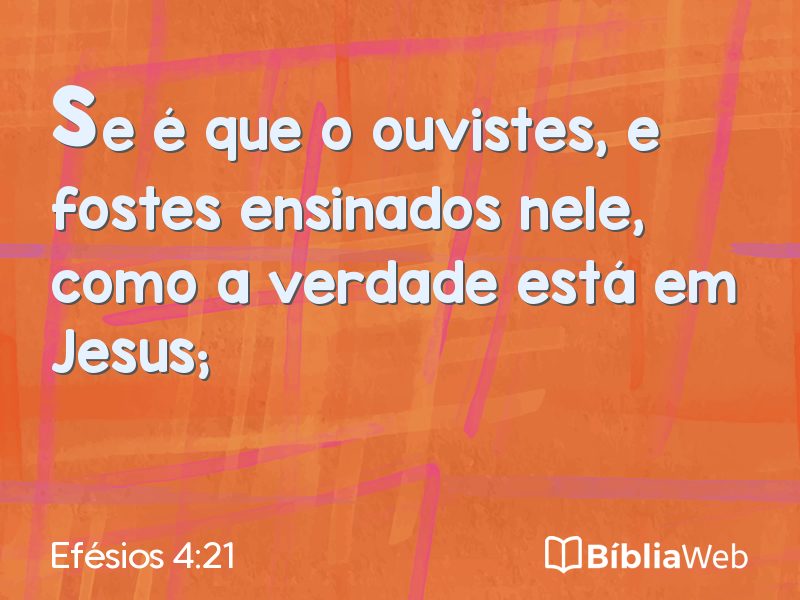 Efésios 4:21 em imagem para compartilhar