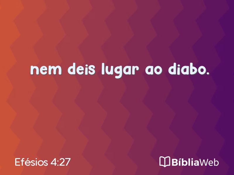 Efésios 4:27 em imagem para compartilhar