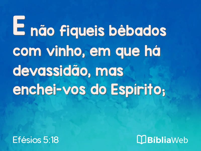 Efésios 5:18 em imagem para compartilhar