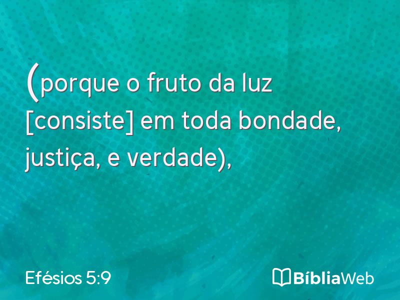 Efésios 5:9 em imagem para compartilhar