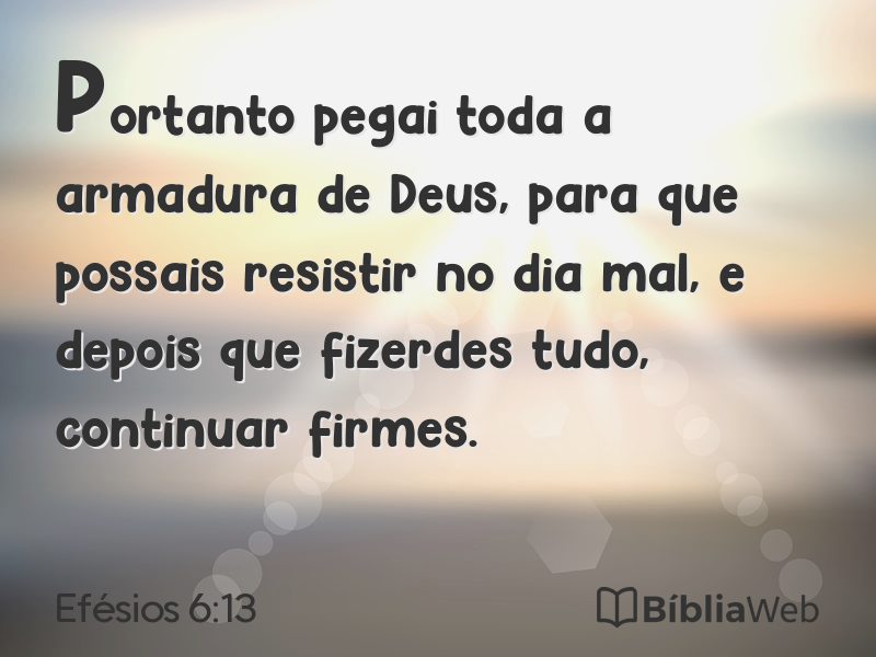 Efésios 6:13 em imagem para compartilhar