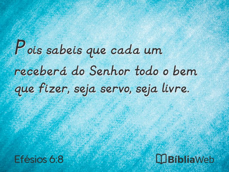 Efésios 6:8 em imagem para compartilhar