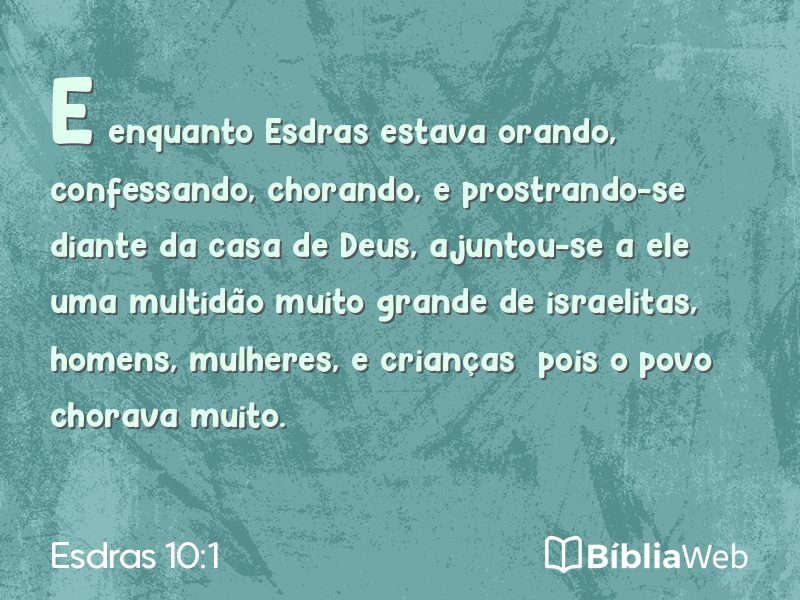 Esdras 10:1 em imagem para compartilhar