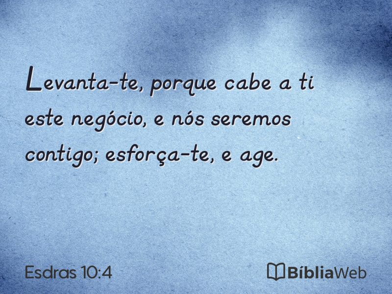Esdras 10:4 em imagem para compartilhar
