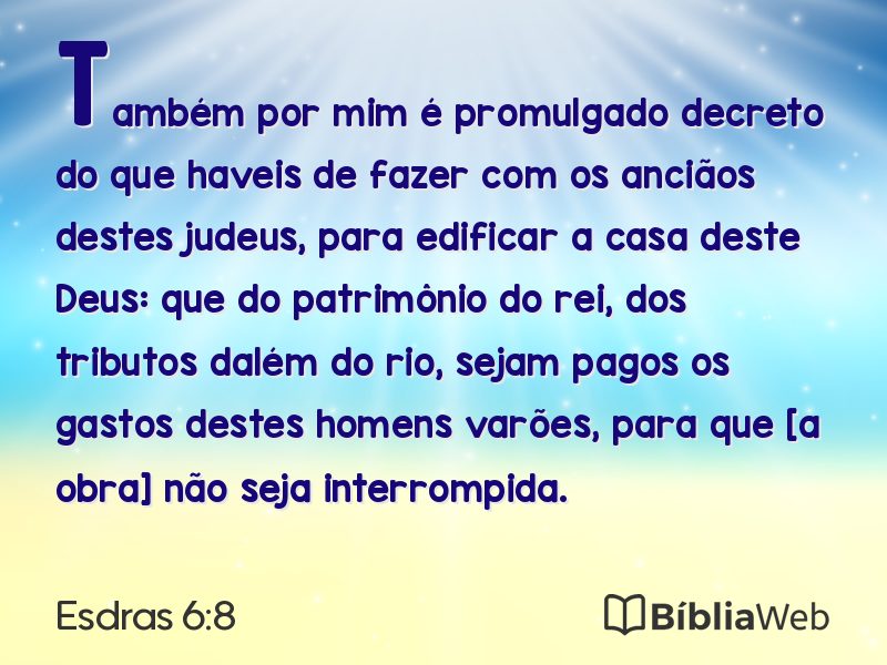 Esdras 6:8 em imagem para compartilhar
