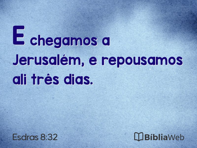 Esdras 8:32 em imagem para compartilhar