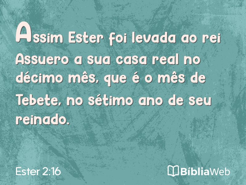Ester 2:16 em imagem para compartilhar