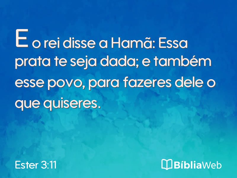 Ester 3:11 em imagem para compartilhar