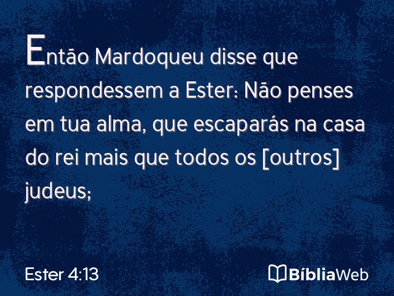 Ester 4:13 em imagem para compartilhar