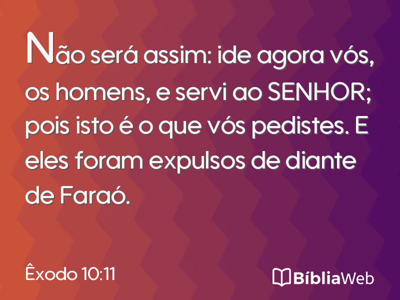 Êxodo 10:11 em imagem para compartilhar