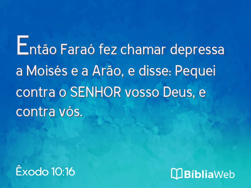 Êxodo 10:16 em imagem para compartilhar