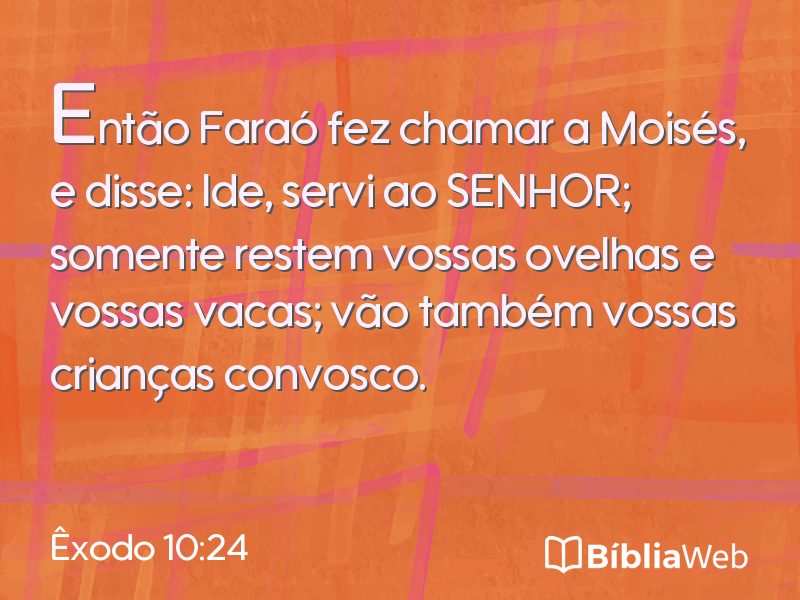 Êxodo 10:24 em imagem para compartilhar