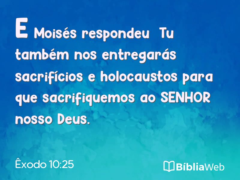 Êxodo 10:25 em imagem para compartilhar