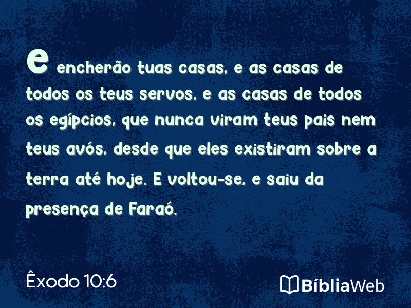 Êxodo 10:6 em imagem para compartilhar