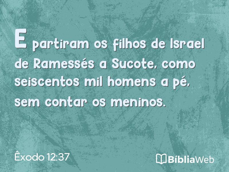 Êxodo 12:37 em imagem para compartilhar