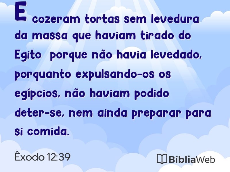 Êxodo 12:39 em imagem para compartilhar
