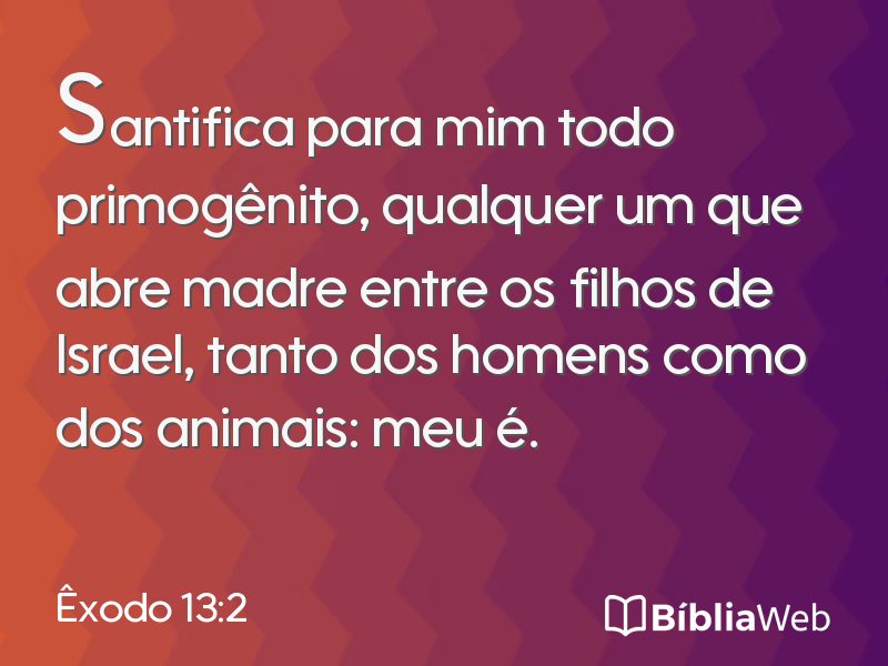 Êxodo 13:2 em imagem para compartilhar