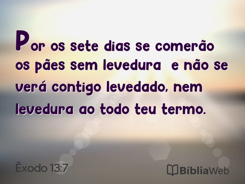 Êxodo 13:7 em imagem para compartilhar