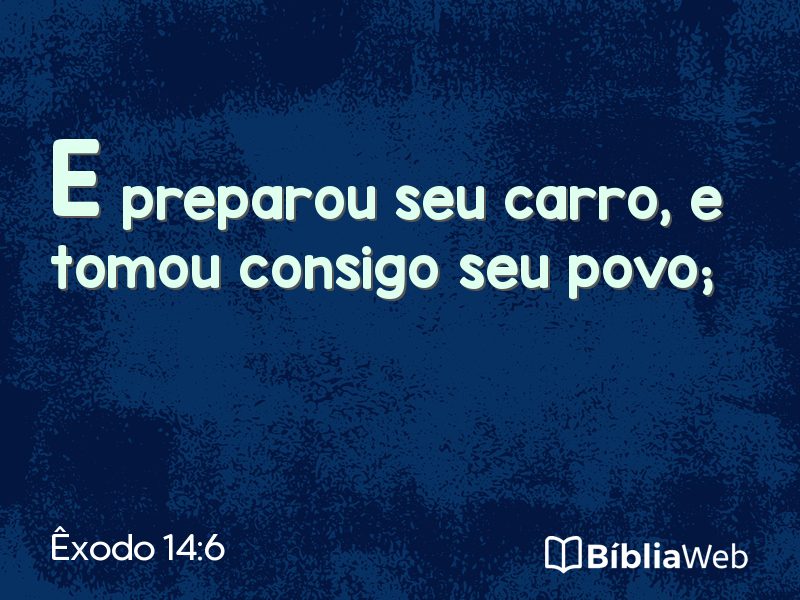 Êxodo 14:6 em imagem para compartilhar