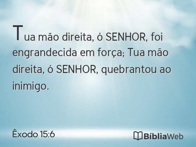 Êxodo 15:6 em imagem para compartilhar