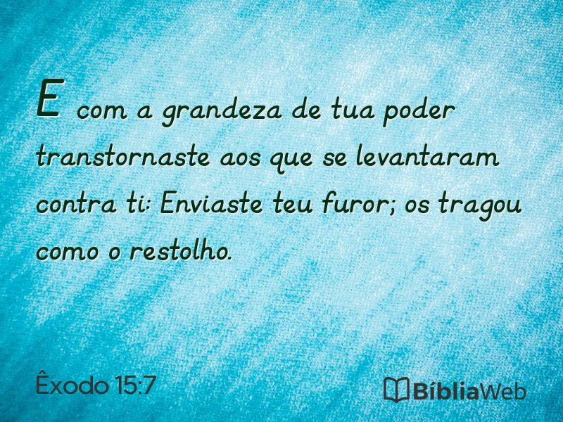 Êxodo 15:7 em imagem para compartilhar