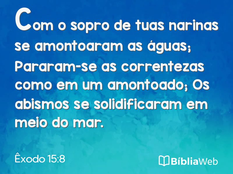 Êxodo 15:8 em imagem para compartilhar