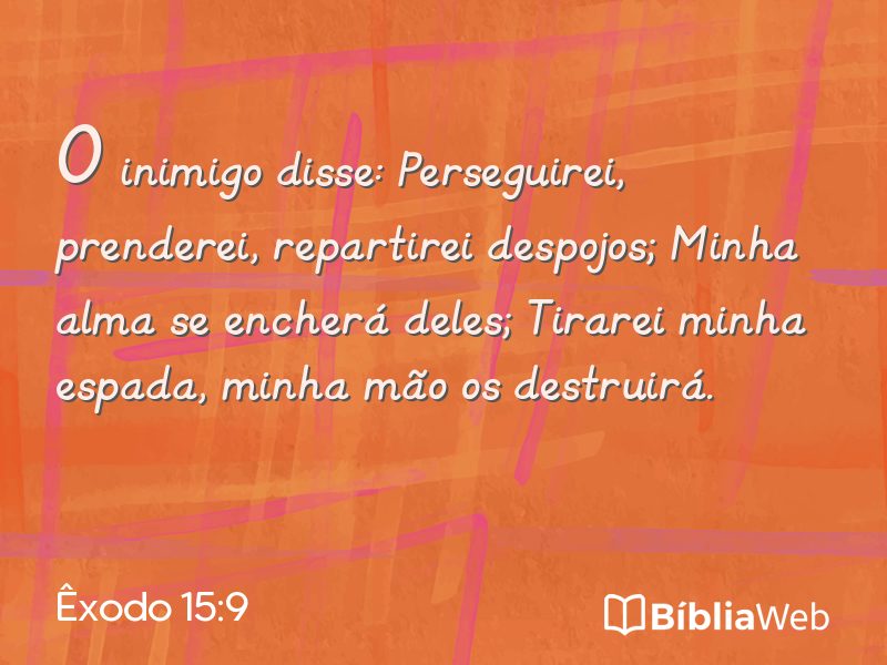 Êxodo 15:9 em imagem para compartilhar